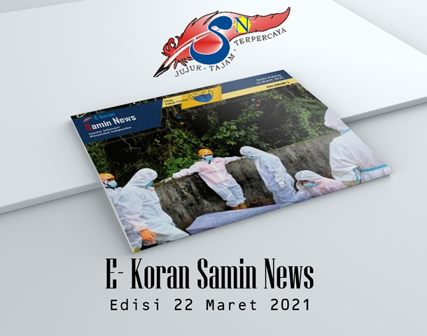 E-Koran Samin News Edisi 22 Maret 2021