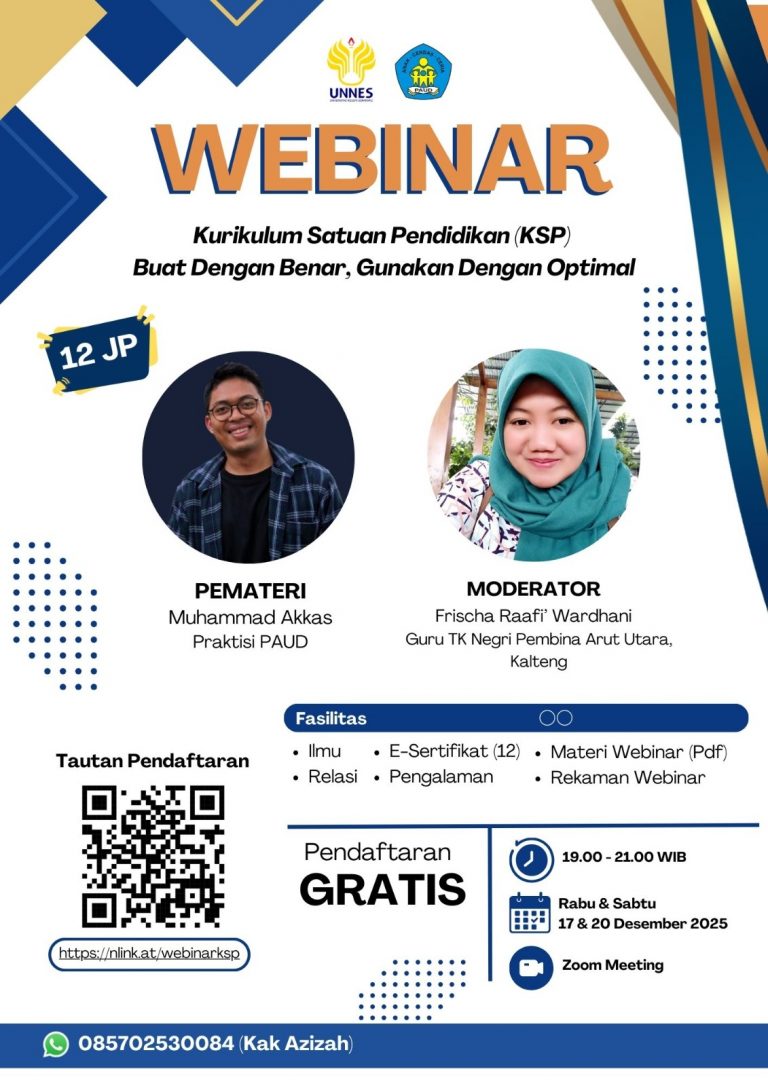 Webinar Nasional Magister PAUD UNNES Sukses Bongkar Strategi Praktis Penyusunan KSP